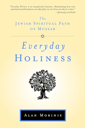 Stock image for Everyday Holiness: The Jewish Spiritual Path of Mussar for sale by Goodwill Industries