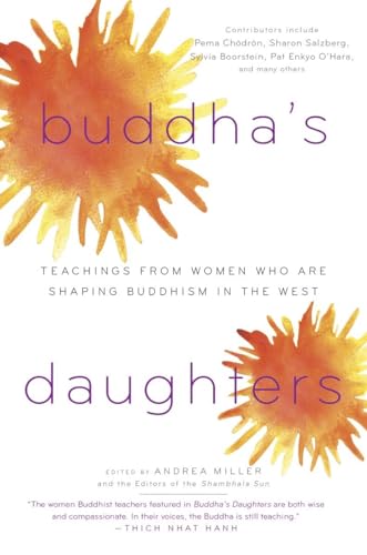 Stock image for Buddha's Daughters : Teachings from Women Who Are Shaping Buddhism in the West for sale by Better World Books