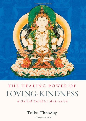 The Healing Power of Loving-Kindness (Book and Audio-CD Set): A Guided Buddhist Meditation