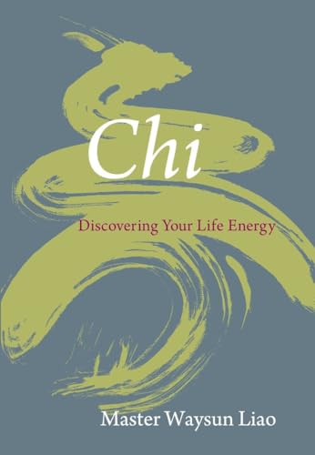 Beispielbild fr Chi: Discovering Your Life Energy zum Verkauf von WorldofBooks