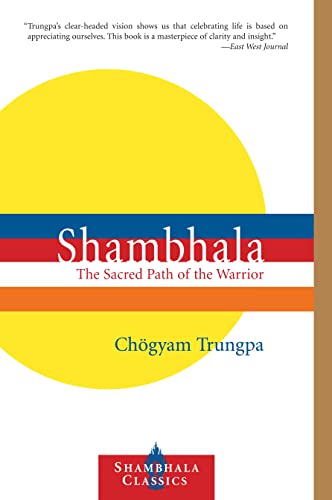 Imagen de archivo de Shambhala: The Sacred Path of the Warrior (Shambhala Classics) a la venta por SecondSale