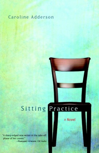Beispielbild fr Sitting Practice: A Novel zum Verkauf von Roundabout Books