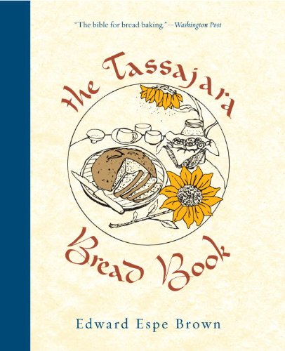 Beispielbild fr The Tassajara Bread Book zum Verkauf von WorldofBooks