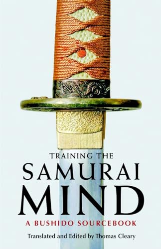 Stock image for Training the Samurai Mind: A Bushido Sourcebook for sale by Goodwill of Colorado