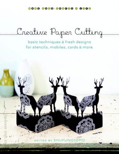 Imagen de archivo de Creative Paper Cutting: Basic Techniques and Fresh Designs for Stencils, Mobiles, Cards, and More (Make Good: Crafts + Life) (Make Good: Japanese Craft Style) a la venta por WorldofBooks