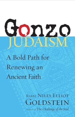 Beispielbild fr Gonzo Judaism: A Bold Path for Renewing an Ancient Faith zum Verkauf von The Maryland Book Bank