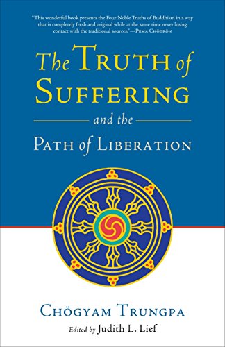 Beispielbild fr The Truth of Suffering and the Path of Liberation zum Verkauf von BooksRun