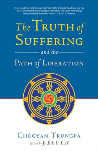 Stock image for The Truth of Suffering and the Path of Liberation for sale by Goodwill Books