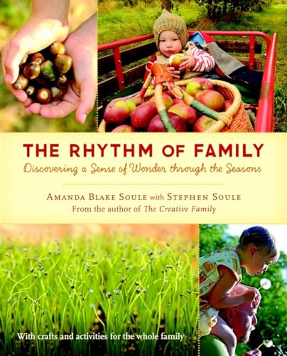 9781590307779: The Rhythm of Family: Discovering a Sense of Wonder Through the Seasons