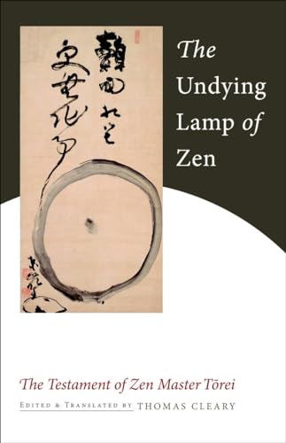 Stock image for The Undying Lamp of Zen: The Testament of Zen Master Torei for sale by HPB-Emerald