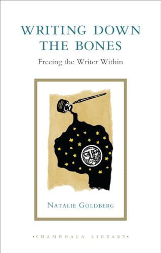 9781590307946: Writing Down the Bones: Freeing the Writer Within