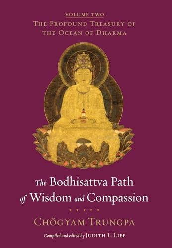 9781590308035: The Bodhisattva Path of Wisdom and Compassion: The Profound Treasury of the Ocean of Dharma, Volume Two