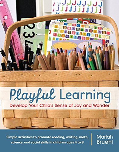 9781590308196: Playful Learning: Develop Your Child's Sense of Joy and Wonder