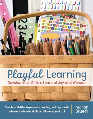 9781590308196: Playful Learning: Develop Your Child's Sense of Joy and Wonder