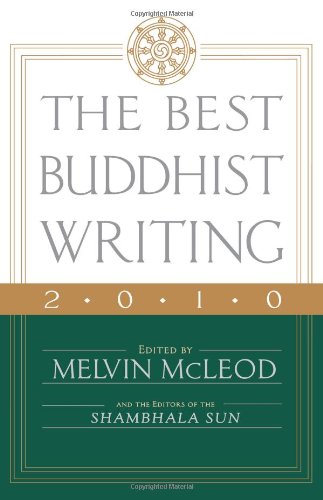 Beispielbild fr The Best Buddhist Writing 2010 zum Verkauf von WorldofBooks