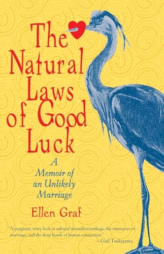 Stock image for The Natural Laws of Good Luck: A Memoir of an Unlikely Marriage for sale by Discover Books