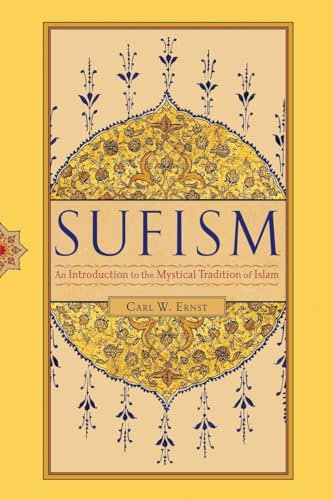 Stock image for Sufism: An Introduction to the Mystical Tradition of Islam for sale by Half Price Books Inc.