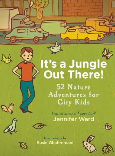 9781590309087: It's a Jungle Out There!: 52 Nature Adventures for City Kids