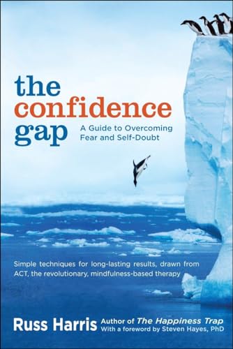 9781590309230: The Confidence Gap: A Guide to Overcoming Fear and Self-Doubt