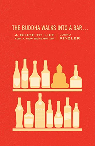 Beispielbild fr The Buddha Walks into a Bar.: A Guide to Life for a New Generation zum Verkauf von Gulf Coast Books