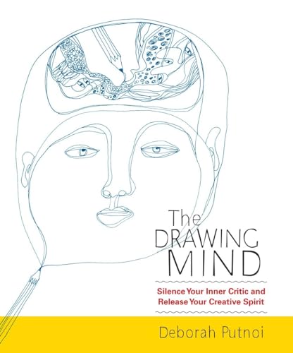 9781590309438: The Drawing Mind: Silence Your Inner Critic and Release Your Creative Spirit