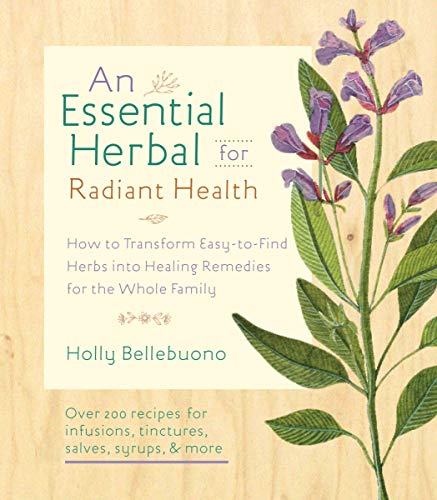 Stock image for The Essential Herbal for Natural Health : How to Transform Easy-To-Find Herbs into Healing Remedies for the Whole Family for sale by Better World Books