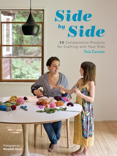 Beispielbild fr Side by Side : 20 Collaborative Projects for Crafting with Your Kids zum Verkauf von Better World Books