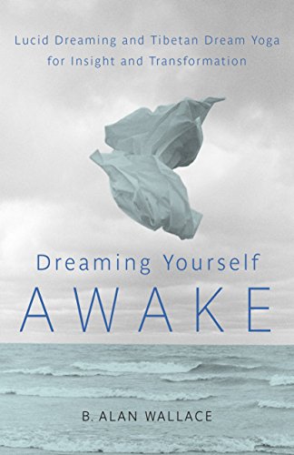 Imagen de archivo de Dreaming Yourself Awake: Lucid Dreaming and Tibetan Dream Yoga for Insight and Transformation a la venta por Dream Books Co.