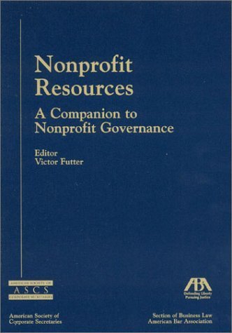 Imagen de archivo de Nonprofit Resources: A Companion to Nonprofit Governance a la venta por Foggy Mountain Books