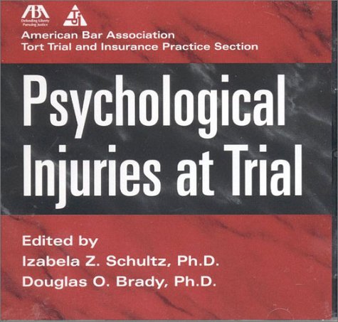 Psychological Injuries at Trial (9781590311127) by Editors Of American Bar Association