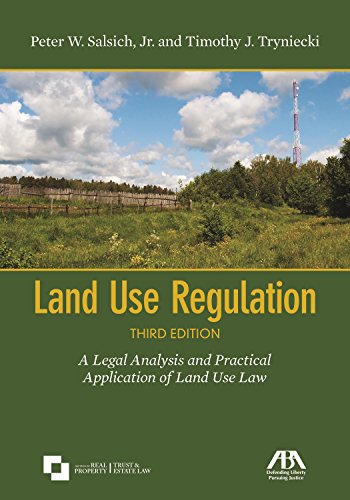

Land Use Regulation: A Legal Analysis and Practical Application of Land Use Law