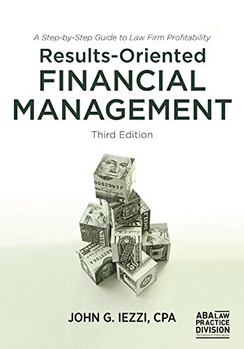 Beispielbild fr Results-Oriented Financial Management: A Step-by-Step Guide to Law Firm Profitability zum Verkauf von HPB-Red