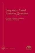 Stock image for Frequently Asked Antitrust Questions: Common Antitrust Questions Asked and Answered for sale by ThriftBooks-Dallas