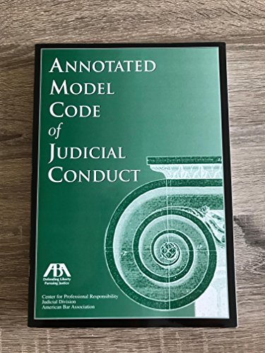 Stock image for Annotated Model Code Of Judicial Conduct for sale by Bulrushed Books