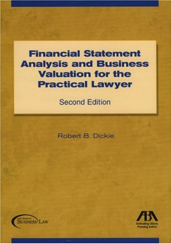 9781590314746: Financial Statement Analysis And Business Valuation for the Practical Lawyer