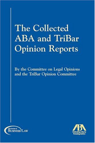 The Collected ABA & TriBar Opinion Reports: 1994-2004 (9781590315682) by ABA