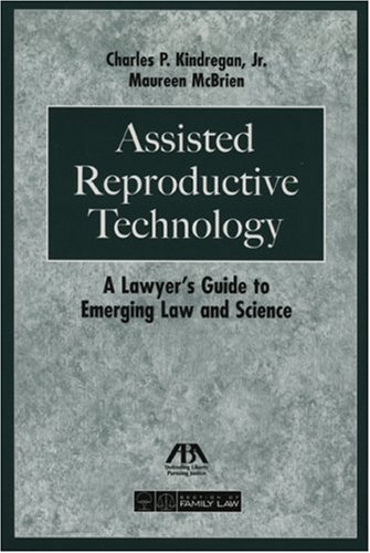 Imagen de archivo de Assisted Reproductive Technology: A Lawyer's Guide to Emerging Law & Science a la venta por HPB-Red