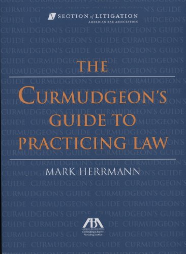 Stock image for The Curmudgeon's Guide to Practicing Law for sale by Open Books