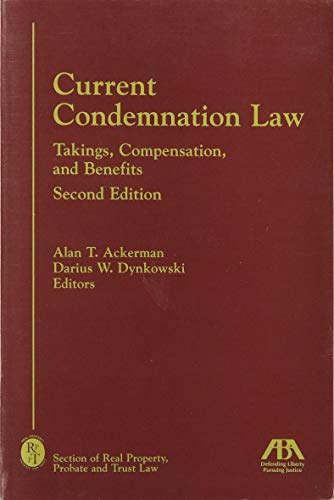 Imagen de archivo de Current Condemnation Law: Takings, Compensation and Benefits a la venta por HPB-Red