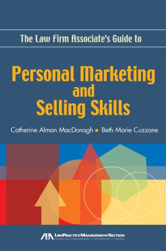 Stock image for The Law Firm Associate's Guide to Personal Marketing and Selling Skills for sale by Better World Books