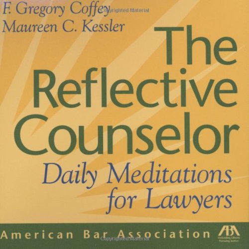 Stock image for The Reflective Counselor: Daily Meditations for Lawyers for sale by BooksRun