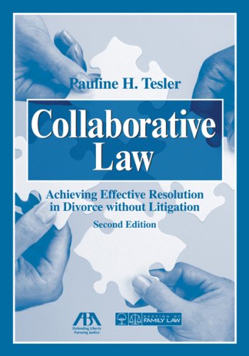 Stock image for Collaborative Law: Achieving Effective Resolution Without Litigation for sale by Ergodebooks