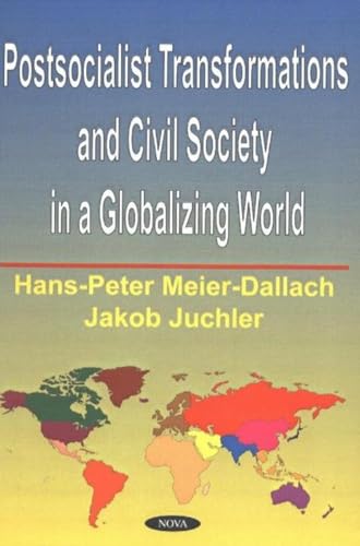 Stock image for Postsocialist Transformations and Civil Society in a Globalizing World for sale by Books Puddle