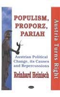 Stock image for Populism, Proporz, Pariah: Austria Turns Right: Austrian Political Change, Its Causes and Repercussions for sale by Moe's Books