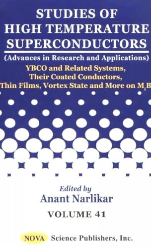 Stock image for Studies of High Temperature Superconductors: YBCO and Related Systems, Their Coated Conductors, Thin Films, Vortex State and More on MgB2 v.41: YBCO & . 41 (Advances in Research and Applications) for sale by Hay-on-Wye Booksellers