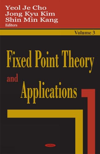 Stock image for Fixed Point Theory and Applications, Volume 3 for sale by J. HOOD, BOOKSELLERS,    ABAA/ILAB