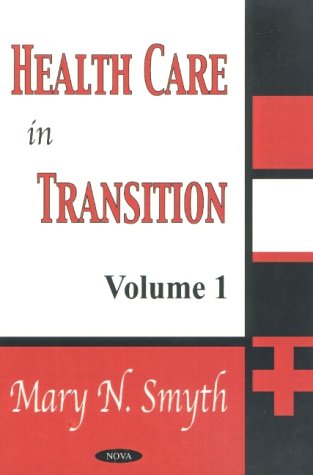 Beispielbild fr Health Care in Transition: Volume 1 zum Verkauf von Daedalus Books