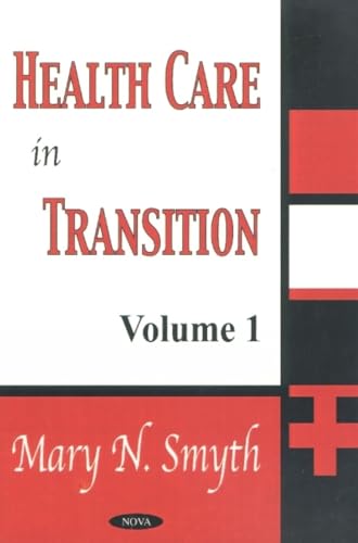 Stock image for Health Care in Transition: Volume 1 for sale by Daedalus Books