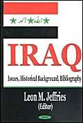 Beispielbild fr Iraq: Issues, Historical Background, Bibliography zum Verkauf von austin books and more