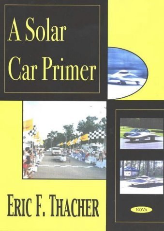 Stock image for A Solar Car Primer for sale by POQUETTE'S BOOKS